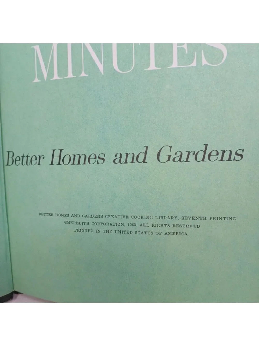 Better Homes & Gardens Meals In Minutes Cookbook 1963 Creative Cooking #H5